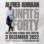 Adriaan Alfred - Unfit & Forty